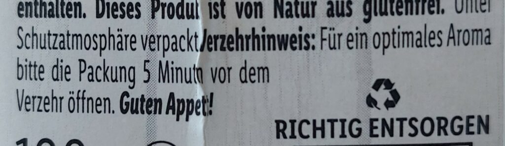 Verzehrhinweis: Für ein optimales Aroma bitte die Packung 5 Minuten vor dem Verzehr öffnen.